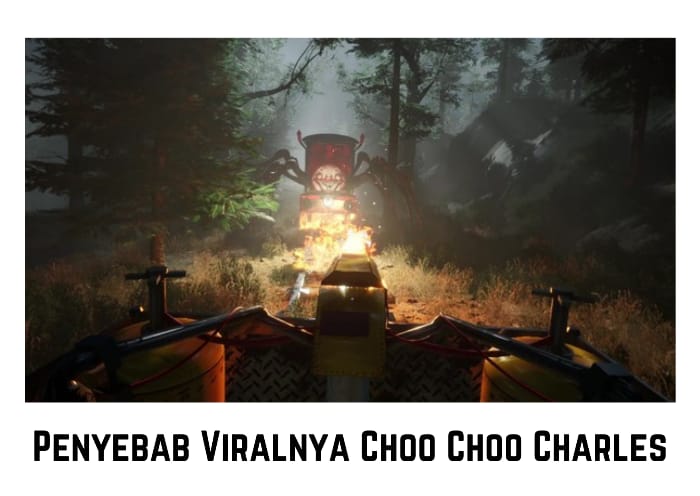 Kenapa Choo Choo Charles Viral
